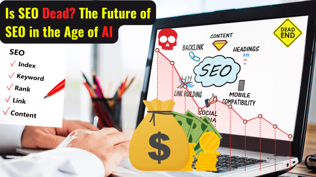 Is SEO Dead The Future of SEO in the Age of AI