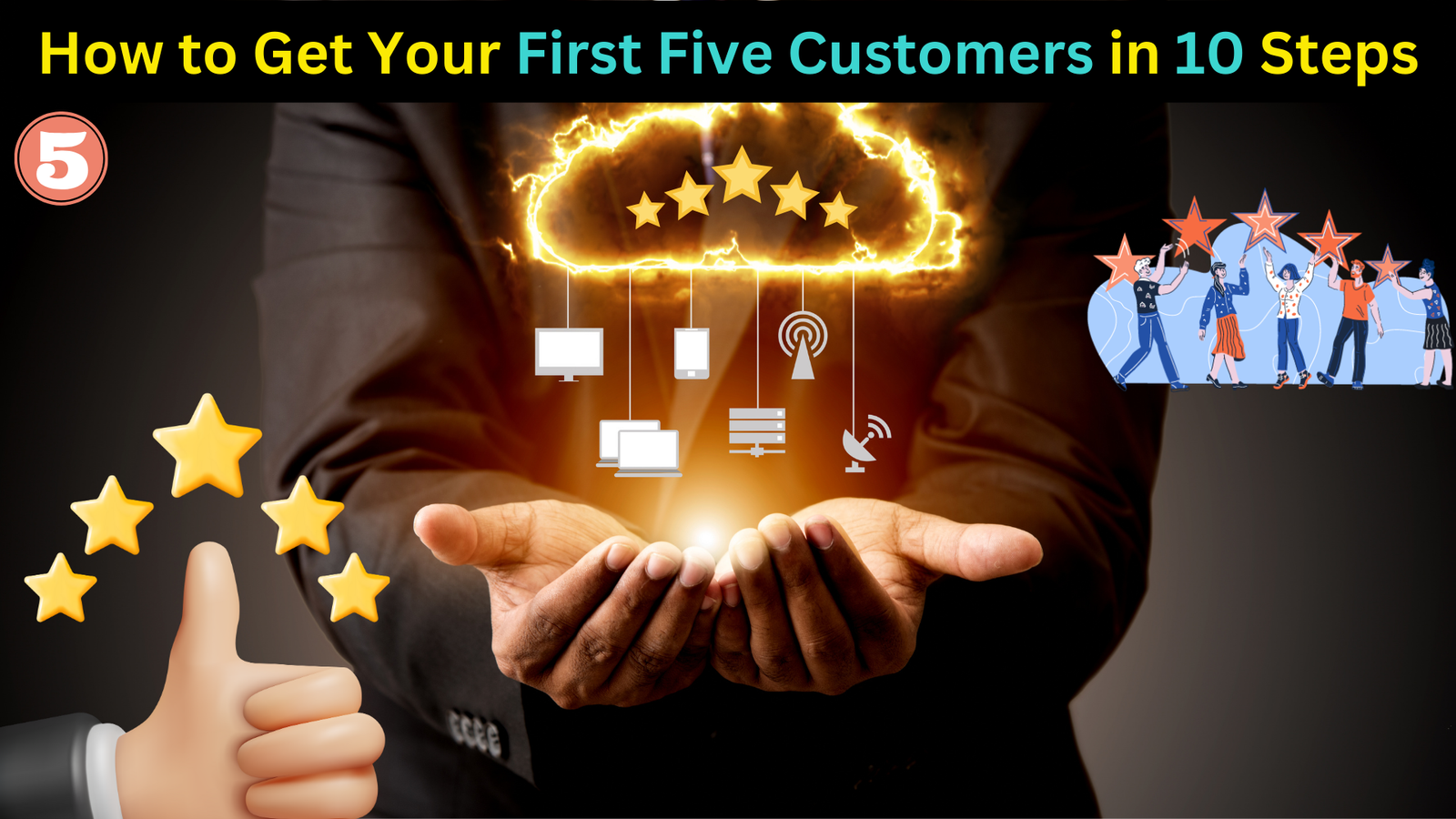 How to Get Your First Five Customers