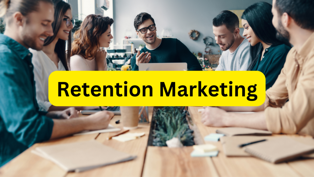 Retention Marketing