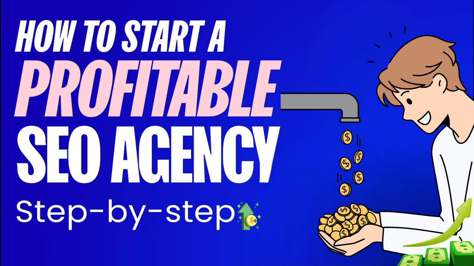 How to Strat a Profitable Seo Agency: Step by Step